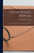 The Optician's Manual: A Treatise On the Science and Practice of Optometry by Christian Henry Brown