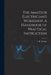 The Amateur Electrician's Workshop. A Handbook of Practical Instruction by S. R. Bottone