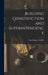 Building Construction and Superintendence by Frank Eugene Kidder
