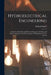 Hydroelectrical Engineering: A Book for Hydraulic and Electrical Engineers, Students and Others Interested in the Development of Hydroelectric Powe by Richard Müller
