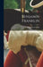 Benjamin Franklin by Benjamin Franklin