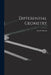 Differential Geometry by Leo F. Boron