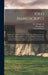 Iolo Manuscripts: A Selection of Ancient Welsh Manuscripts, in Prose and Verse, From the Collection Made by the Late Edward Williams, Io by Thomas Price