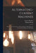 Alternating-Current Machines: Being the Second Volume of Dynamo Electric Machinery; Its Construction, Design, and Operation by Samuel Sheldon