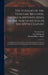 The Voyages of the Venetian Brothers, Nicolò & Antonio Zeno, to the Northern Seas in the XIVth Century: Comprising the Latest Known Accounts of the Lo by Richard Henry Major