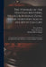The Voyages of the Venetian Brothers, Nicolò & Antonio Zeno, to the Northern Seas in the XIVth Century: Comprising the Latest Known Accounts of the Lo by Richard Henry Major