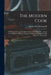 The Modern Cook: A Practical Guide to the Culinary art in all its Branches ... From the 9th ed. Carefully Revised and Considerably Enla by Charles Elmé Francatelli