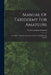 Manual Of Taxidermy For Amateurs: A Complete Guide In Collecting And Preserving Birds And Animals by Charles Johnson Maynard
