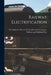 Railway Electrification by Westinghouse Electric & Manufacturing