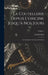 La Coutellerie Depuis L'origine Jusqu'à Nos Jours: La Fabrication Ancienne & Moderne; Volume 1 by Camille Pagé