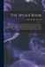 The Spider Book: A Manual for the Study of the Spiders and Their Near Relatives, the Scorpions, Pseudoscorpions, Whip-Scorpions, Harves by John Henry Comstock