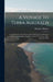 A Voyage To Terra Australis: Undertaken For The Purpose Of Completing The Discovery Of That Vast Country, And Prosecuted In The Years 1801, 1802 And 1 by Matthew Flinders