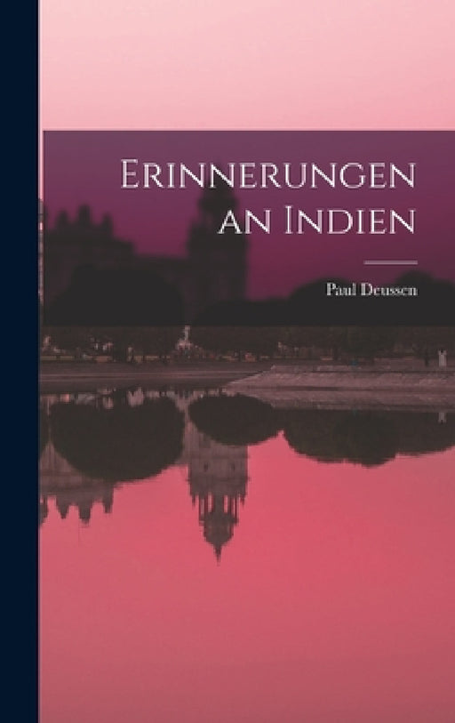 Erinnerungen an Indien by Paul Deussen