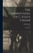 The Commentaries of C. Julius Caesar: The Civil War by Julius Caesar