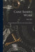 Cane Basket Work: A Practical Manual On Weaving Useful and Fancy Baskets by Annie Firth