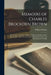 Memoirs of Charles Brockden Brown: The American Novelist, Author of Wieland, Ormond, Arthur Mervyn &c.: With Selections From His Original Letters and by William Dunlap