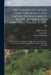 The Voyages of Captain Luke Foxe of Hull, and Captain Thomas James of Bristol, in Search of a Northwest Passage, in 1631-32: With Narratives of the Ea by Luke Foxe
