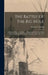The Battle Of The Big Hole: A History Of General Gibbon's Engagement With Nez Percés Indians In The Big Hole Valley, Montana, August 9th, 1877 by George O. Shields