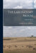 The Laboratory Mouse; its Origin, Heredity, and Culture by Clyde E. 1900-1994 Keeler