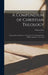 A Compendium of Christian Theology: Being Analytical Outlines of a Course of Theological Study, Biblical, Dogmatic, Historical by William Burt 1822-1903 Pope