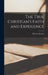 The True Christian's Faith and Experience by William Shewen