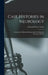 Case Histories in Neurology: A Selection of Histories Setting Forth the Diagnosis, Treatment and Pos by Edward Wyllys Taylor