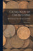Catalogue of Greek Coins: Macedonia, Etc by British Museum Dept of Coins and Me