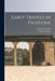 Early Travels in Palestine: Comprising the Narratives of Arculf [And Others] by Thomas Wright, Thomas Arculfus