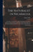 The Naturalist in Nicaragua: A Narrative of a Residence at the Gold Mines of Chontales; Journeys in the Savannahs and Forests. With Observations on by Thomas Belt