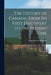 The History of Canada, From Its First Discovery to the Present Time by John Mercier McMullen
