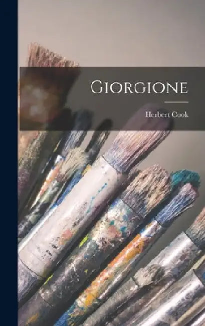 Giorgione by Herbert Cook