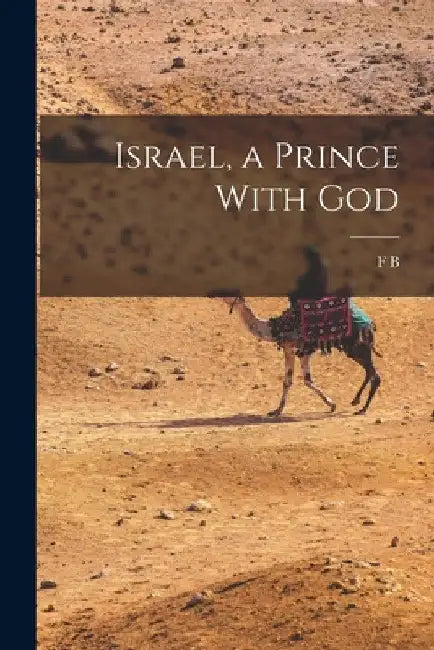 Israel, a Prince With God by Frederick Brotherton Meyer