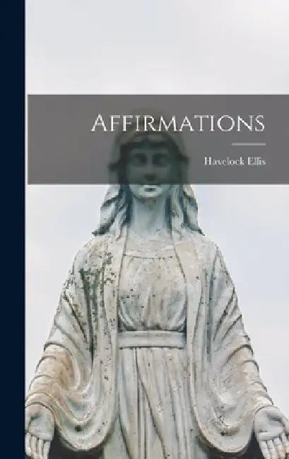 Affirmations by Havelock Ellis