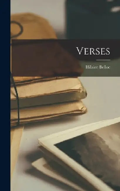 Verses by Hilaire Belloc