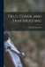 Field, Cover, and Trap Shooting by Adam H. Bogardus