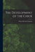 The Development of the Chick by Henry Holt and Company