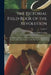 The Pictorial Field-Book of the Revolution; Or, Illustrations, by Pen and Pencil, of the History, Biography, Scenery, Relics, and Traditions of the Wa by Benson John Lossing