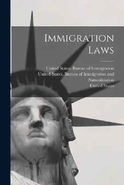 Immigration Laws by United States