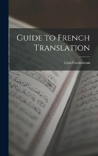 Guide to French Translation by Léon Contanseau