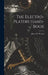 The Electro-Platers Hand-Book by James H. Weston