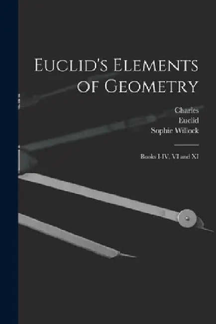 Euclid's Elements of Geometry: Books I-IV, VI and XI by Euclid