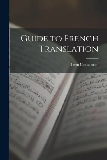 Guide to French Translation by Léon Contanseau
