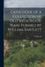 Catalogue of a Collection of Old Wedgwood Ware Formed by William Bartlett by Wedgwood
