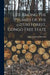 Life Among the Pygmies of the Ituri Forest Congo Free State by Jonathan, Harrison James