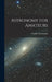 Astronomy for Amateurs by Camille Flammarion
