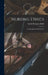 Nursing Ethics; for Hospital and Private Use by Isabel Hampton Robb