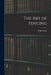 The Art of Fencing by Regis Senac