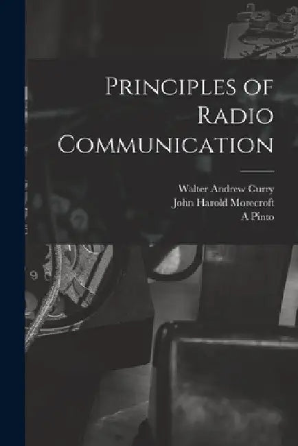 Principles of Radio Communication by John Harold Morecroft
