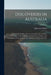 Discoveries in Australia: Discoveries in Australia; with an Account of the Coasts and Rivers Explored and Surveyed During the Voyage of H.M.S. B by John Lort Stokes