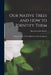 Our Native Trees and How to Identify Them; a Popular Study of Their Habits and Their Peculiarities by Keeler Harriet Louise